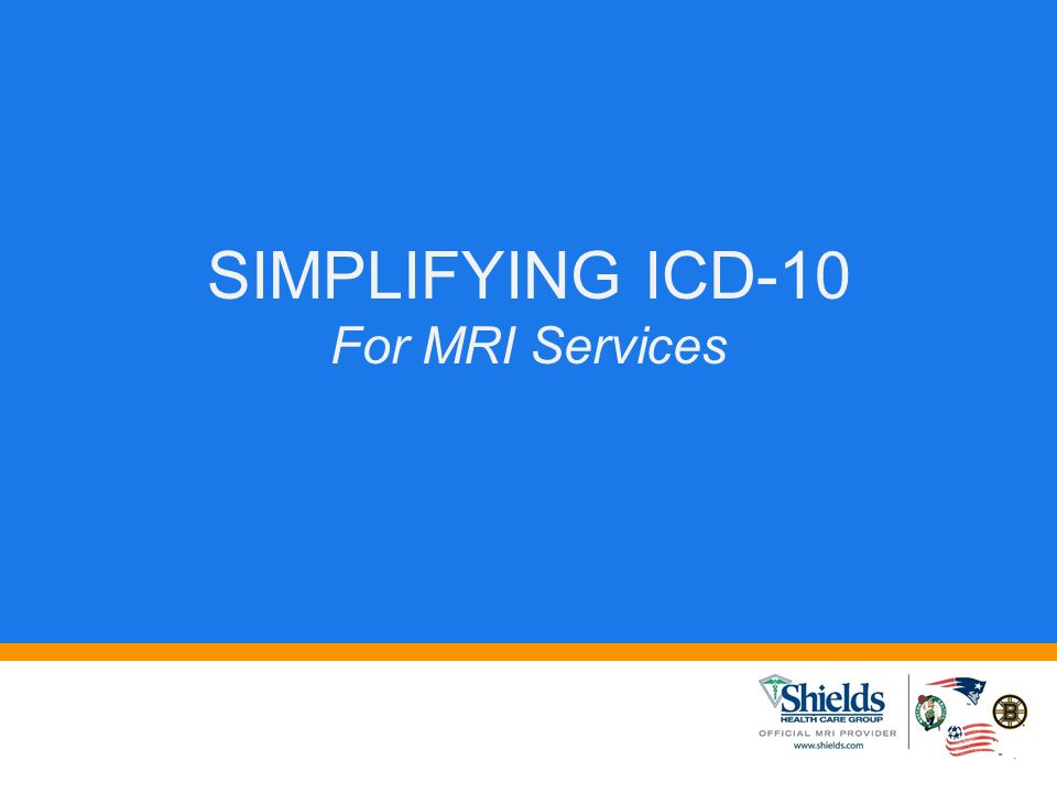 SIMPLIFYING ICD-10 For MRI Services