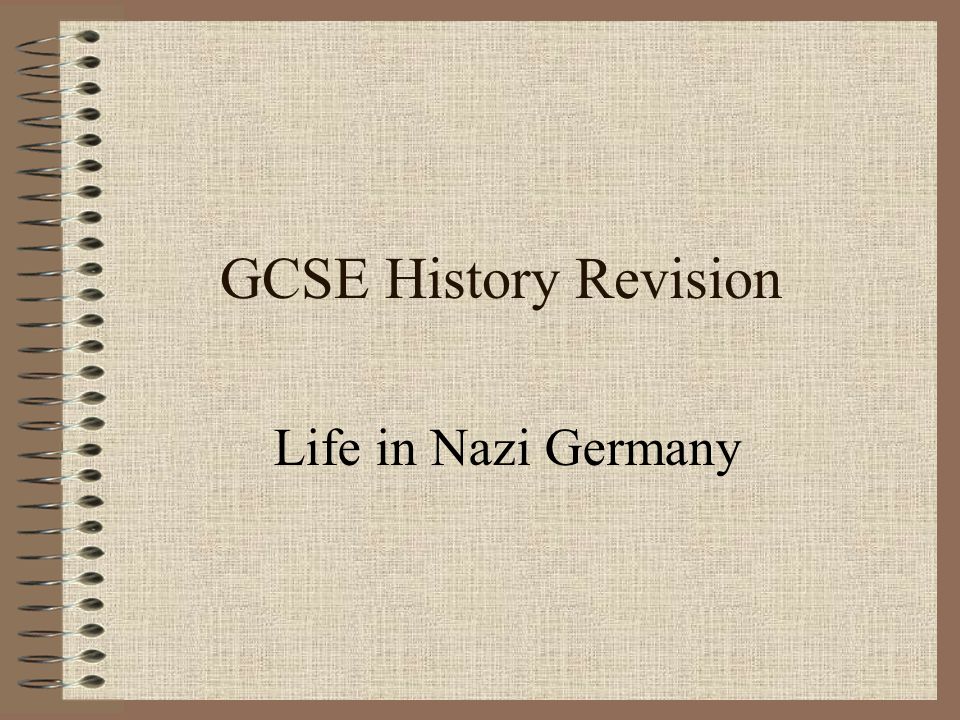 GCSE History Revision Life in Nazi Germany