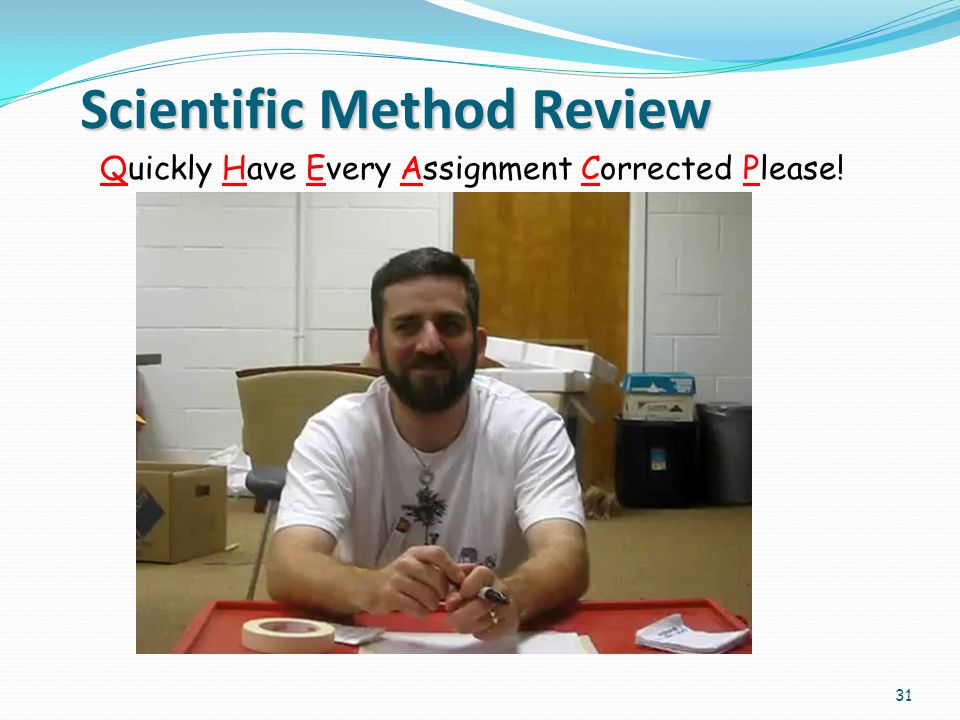Scientific Method Review 31 Quickly Have Every Assignment Corrected Please!