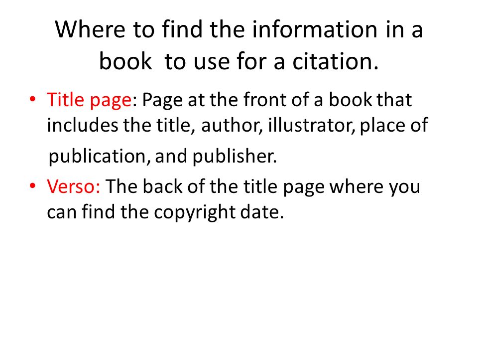 Where to find the information in a book to use for a citation.
