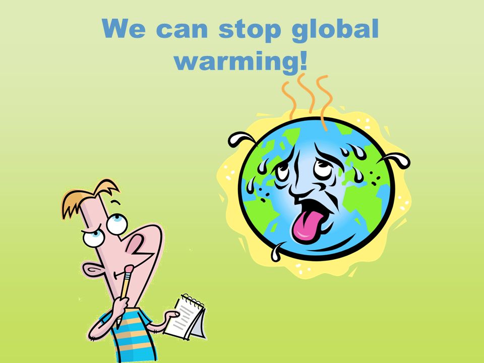 We can stop global warming!