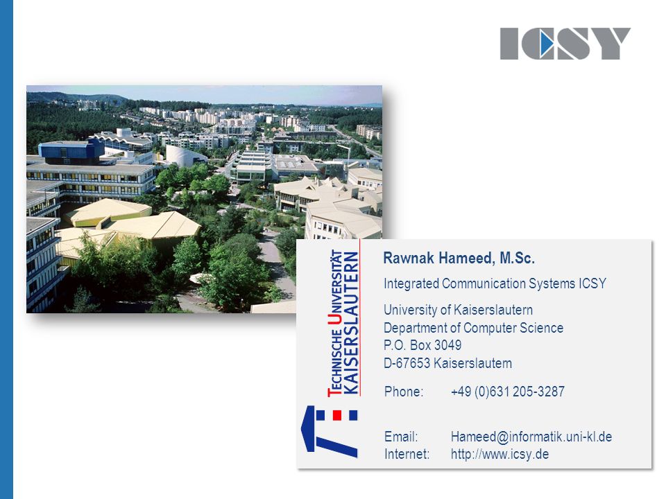 University Of Kaiserslautern Department Of Computer Science Integrated Communication Systems Icsy Euronf Phd Course On Future Network Ppt Download
