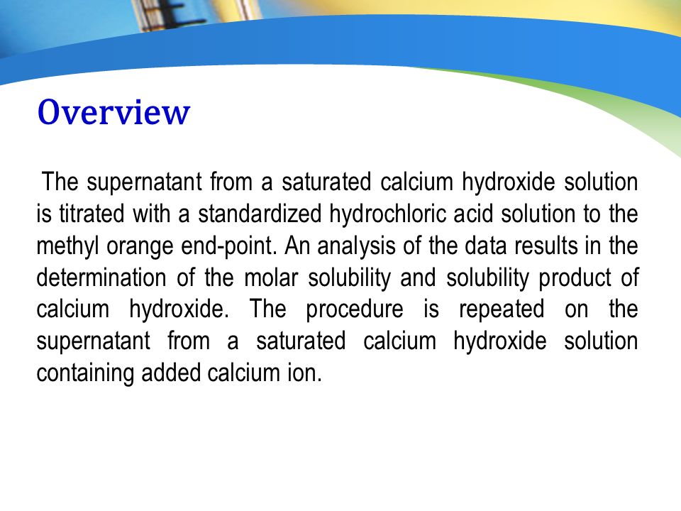 solubility product of calcium hydroxide and the common ion effect