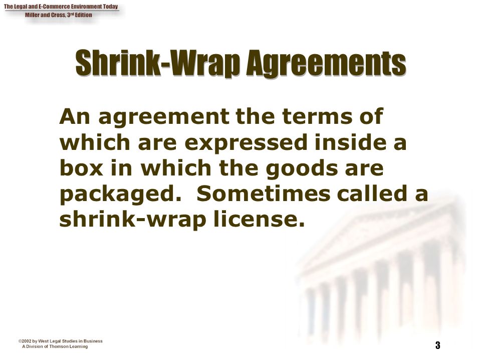Chapter 14 E- Contracts. 2 Chapter Objectives 1. Discuss whether shrink-wrap  and click- on agreements are enforceable. 2. Describe the nature and  function. - ppt download