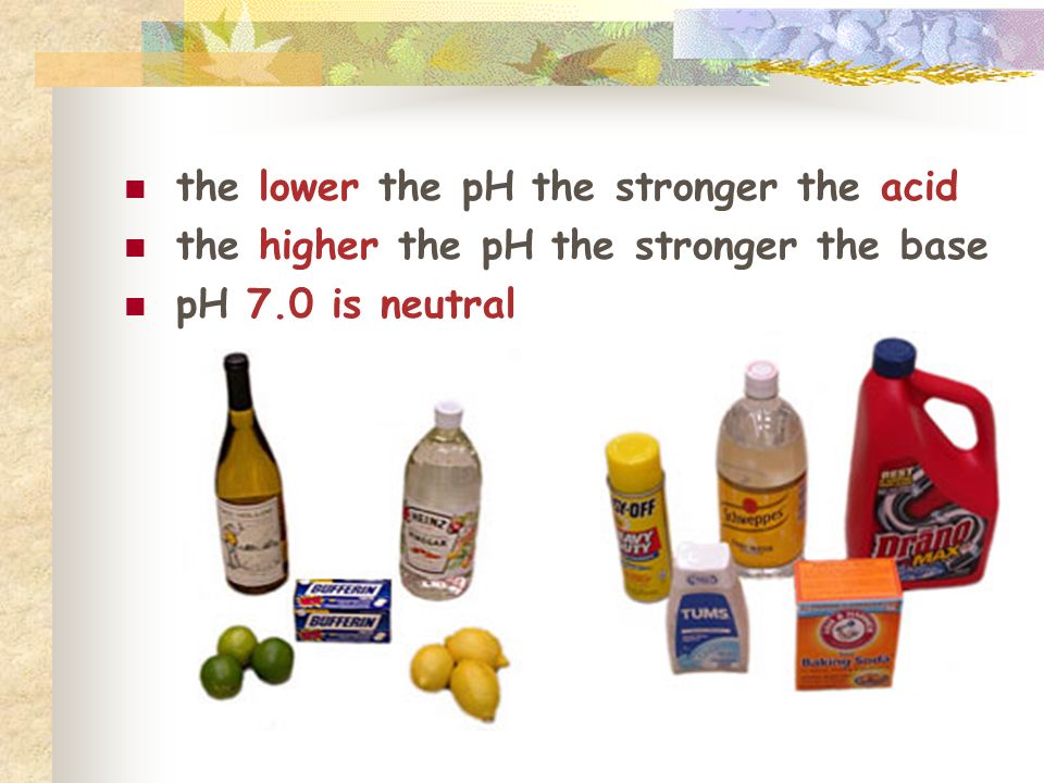 the lower the pH the stronger the acid the higher the pH the stronger the base pH 7.0 is neutral