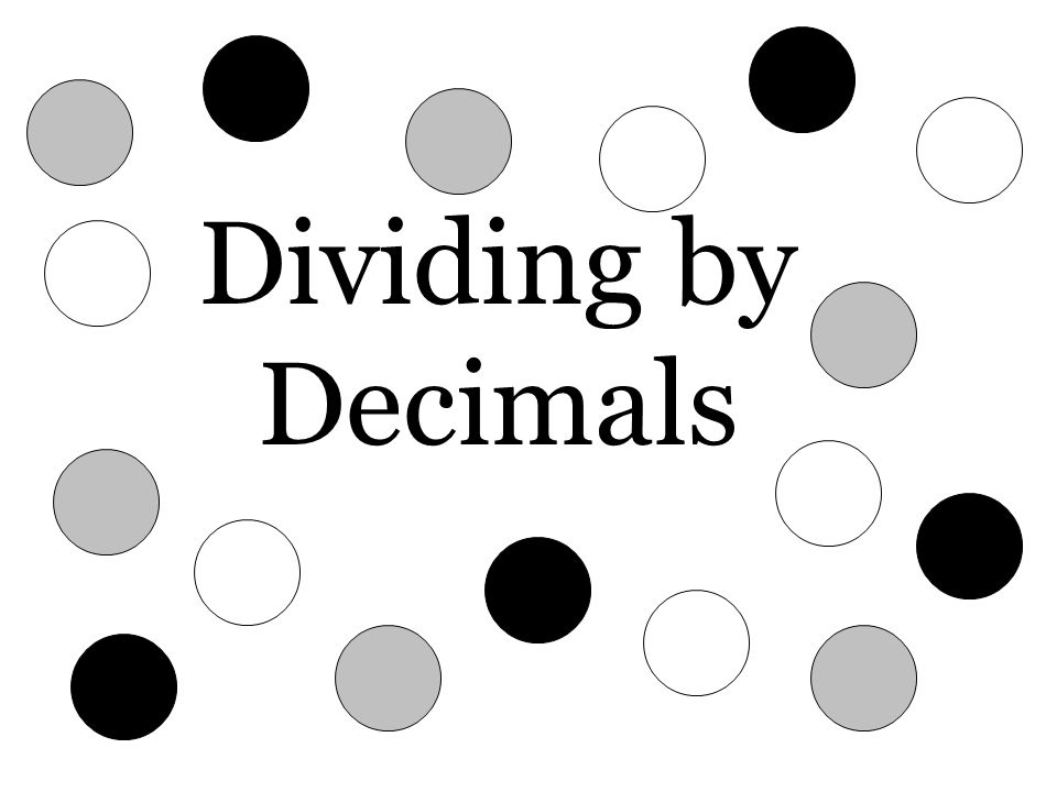 Dividing by Decimals