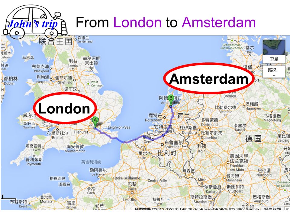 John’s trip From London to Amsterdam London Amsterdam