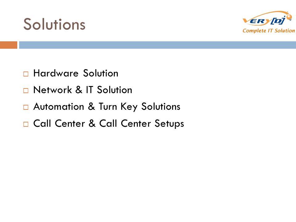 Solutions  Hardware Solution  Network & IT Solution  Automation & Turn Key Solutions  Call Center & Call Center Setups