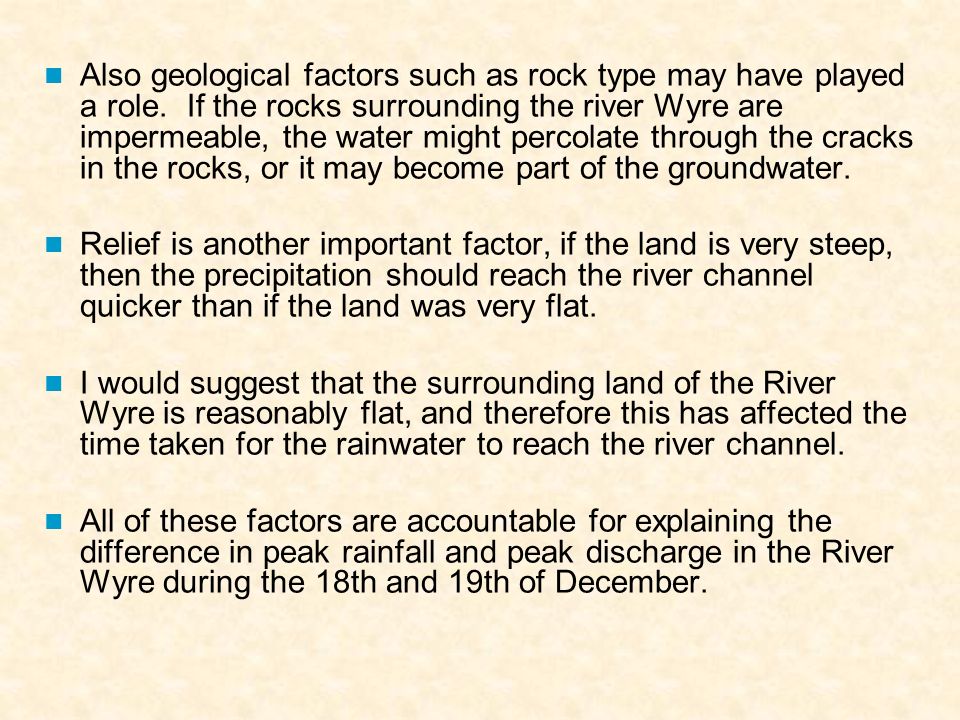 Also geological factors such as rock type may have played a role.