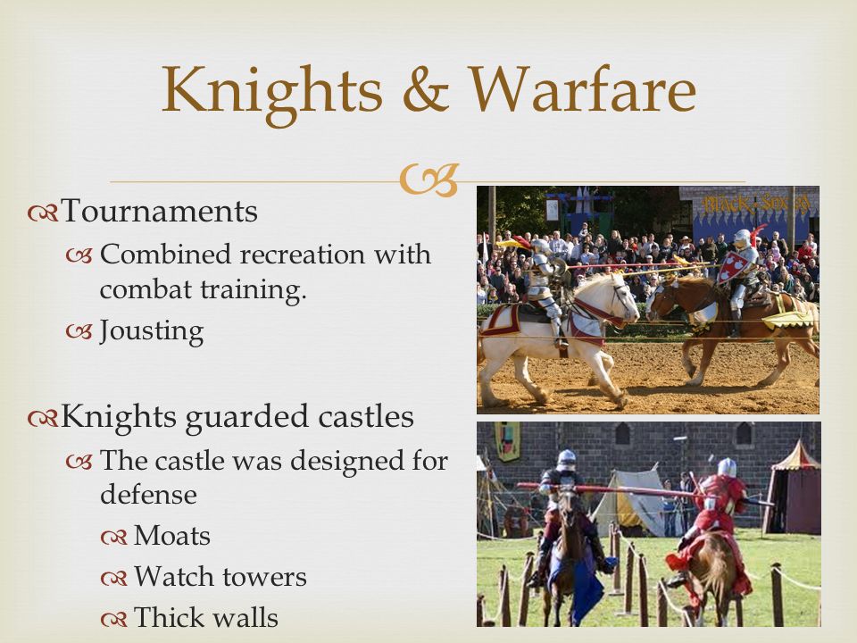  Knights & Warfare  Tournaments  Combined recreation with combat training.