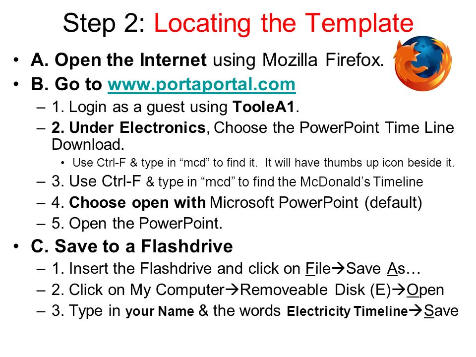Step 2: Locating the Template A. Open the Internet using Mozilla Firefox.