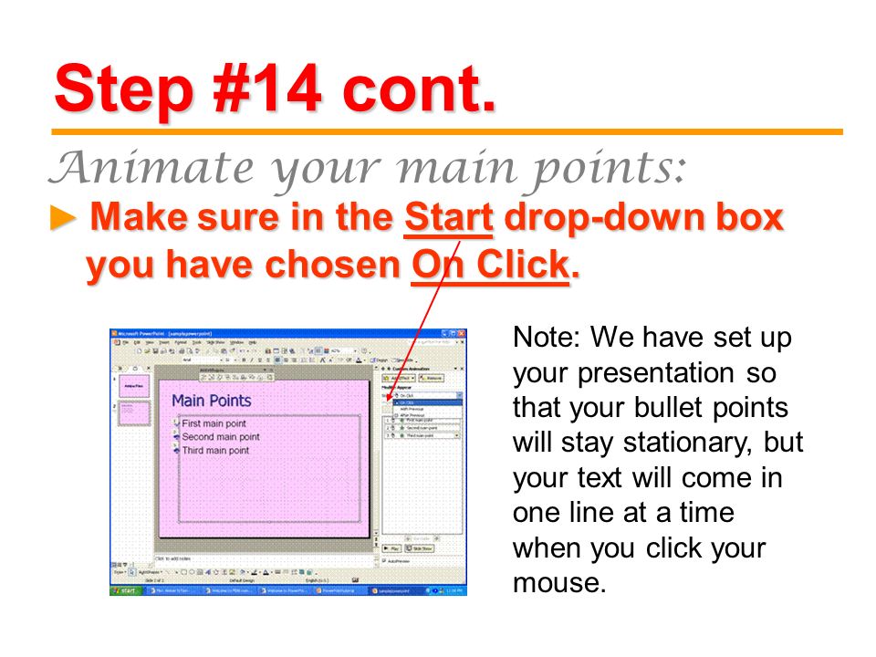 Step #14 cont. Make sure in the Start drop-down box you have chosen On Click.