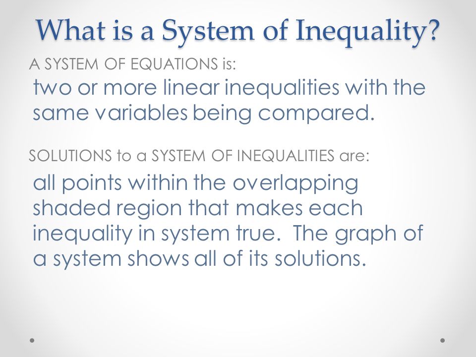 What is a System of Inequality.
