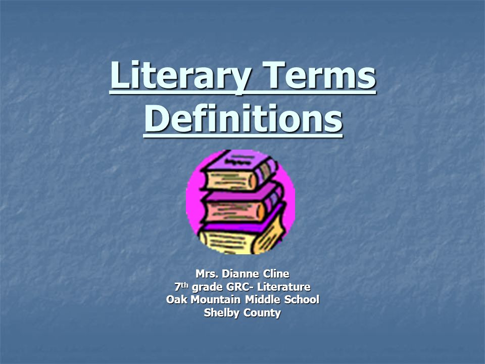 Literary Terms Definitions Mrs.