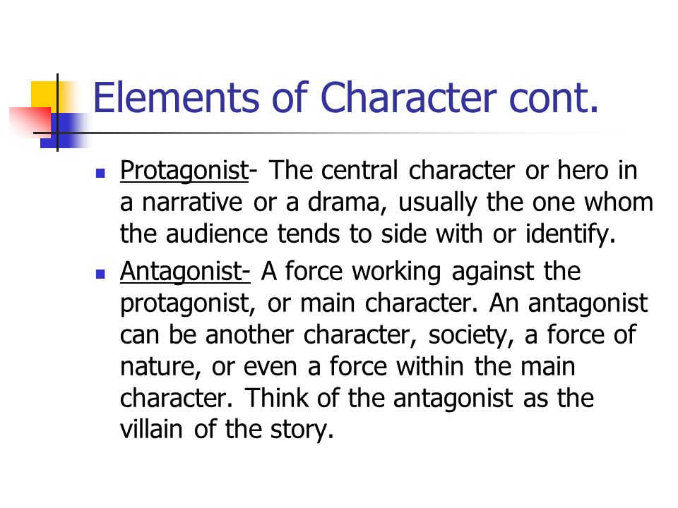 Elements of Character cont.