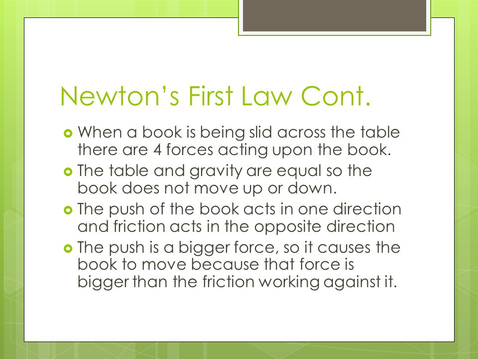 Newton’s First Law Cont.