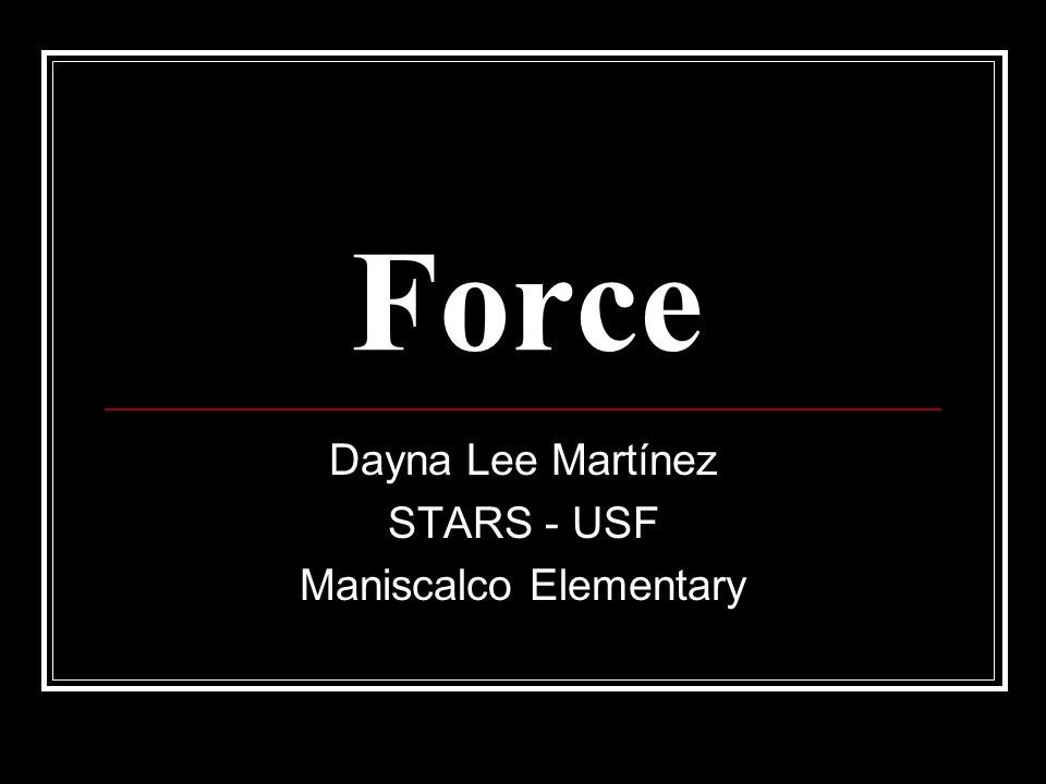 Force Dayna Lee Martínez STARS - USF Maniscalco Elementary