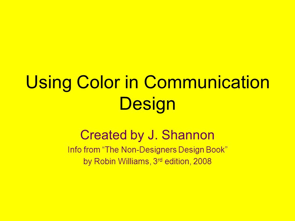 Using Color in Communication Design Created by J.