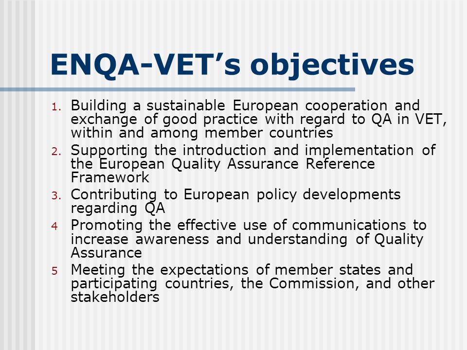 ENQA-VET’s objectives 1.