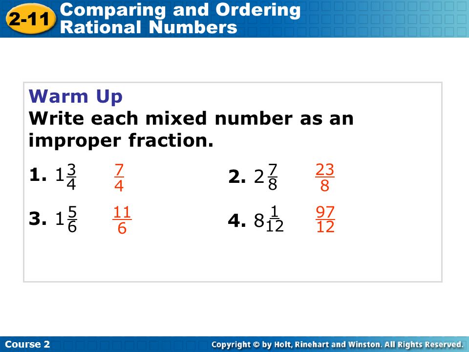 Warm Up Write each mixed number as an improper fraction.