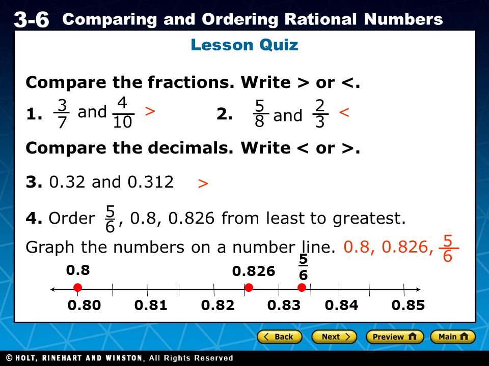 Holt CA Course Comparing and Ordering Rational Numbers Lesson Quiz Compare the fractions.