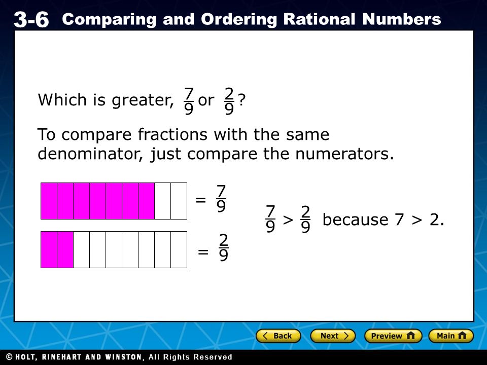 Holt CA Course Comparing and Ordering Rational Numbers Which is greater, or .