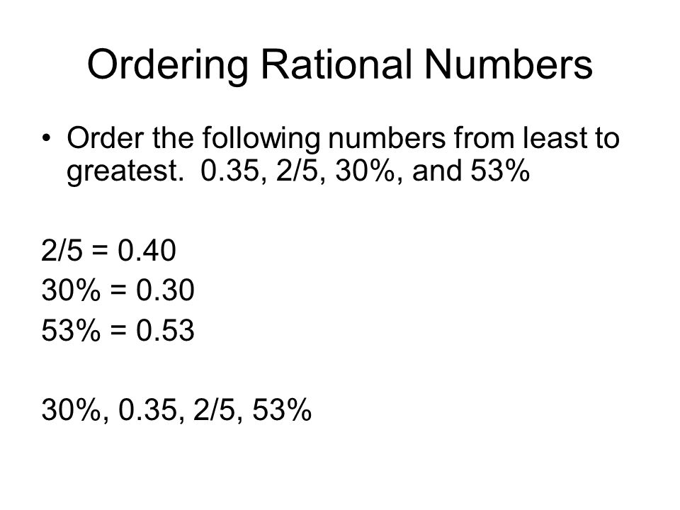 Ordering Rational Numbers Order the following numbers from least to greatest.