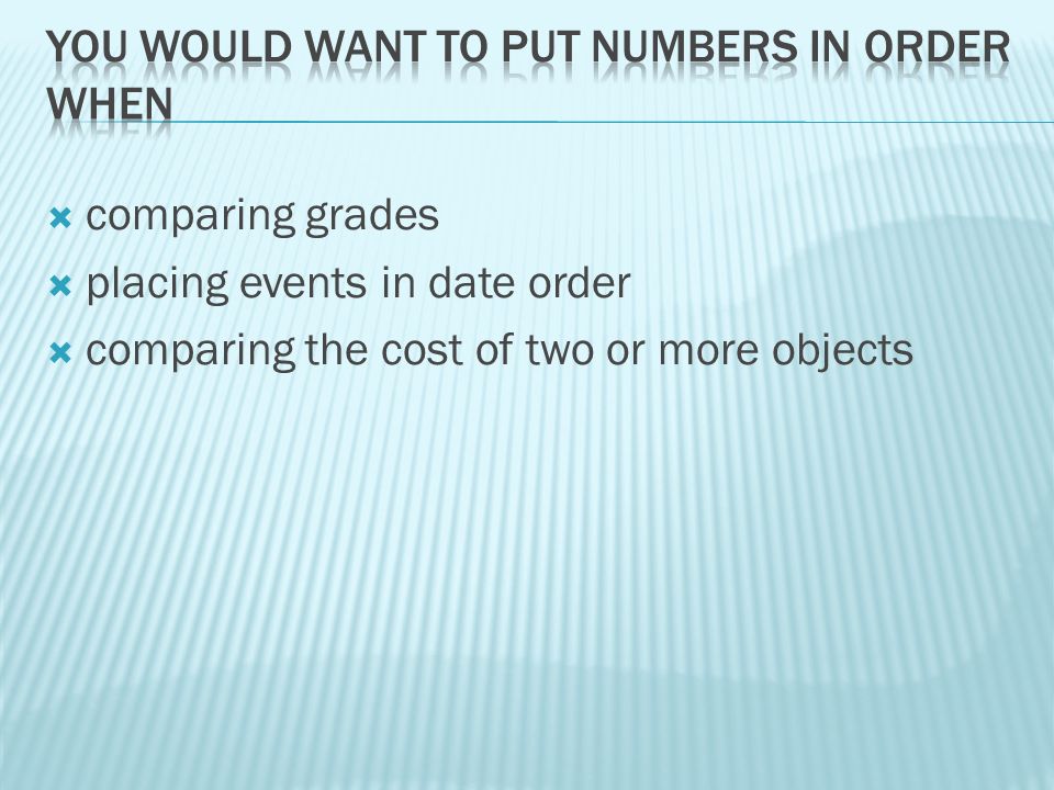  comparing grades  placing events in date order  comparing the cost of two or more objects