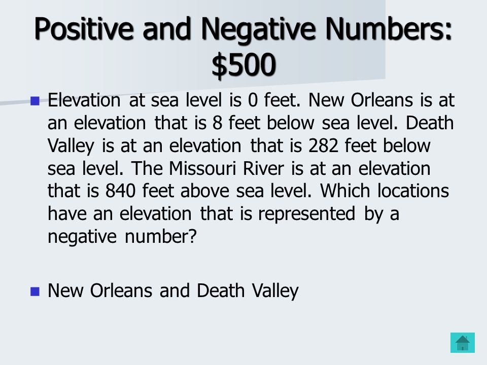Positive and Negative Numbers: $400 The number line represents the elevation of each object, in meters.