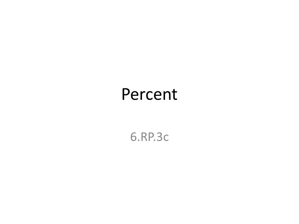 Percent 6.RP.3c