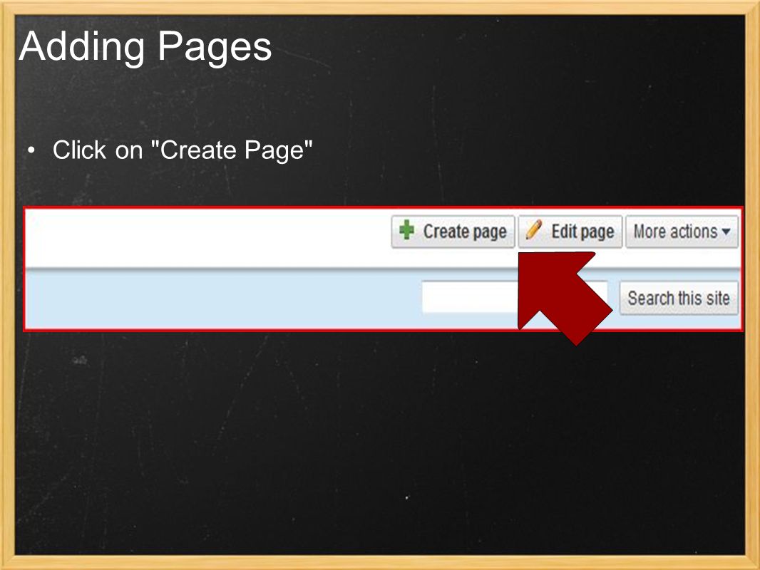 Adding Pages Click on Create Page