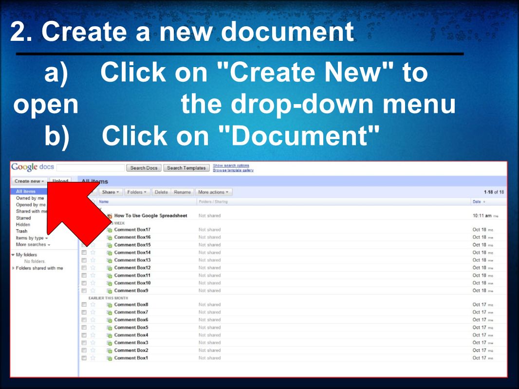 2. Create a new document a) Click on Create New to open the drop-down menu b) Click on Document