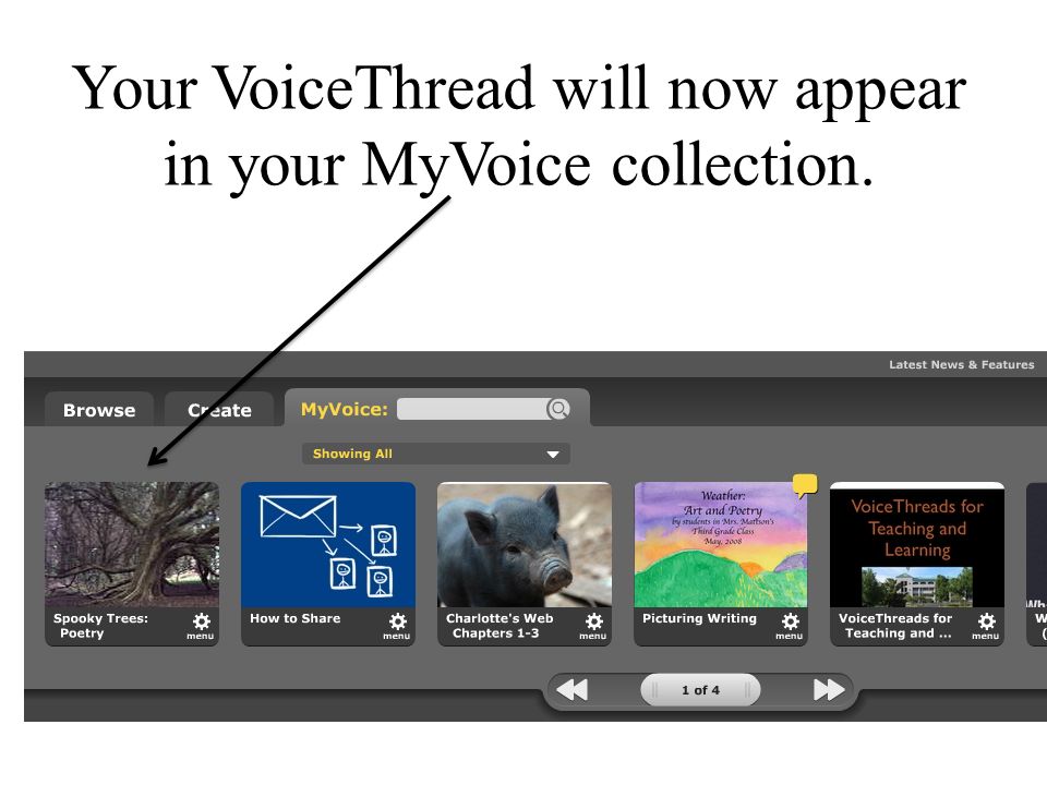 Your VoiceThread will now appear in your MyVoice collection.
