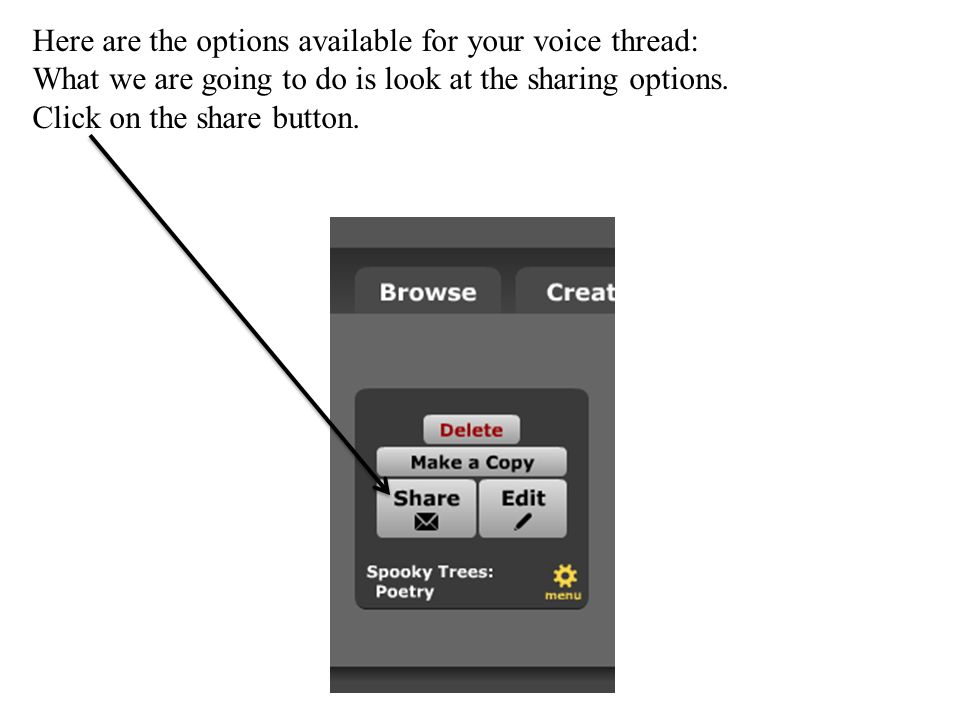 Here are the options available for your voice thread: What we are going to do is look at the sharing options.