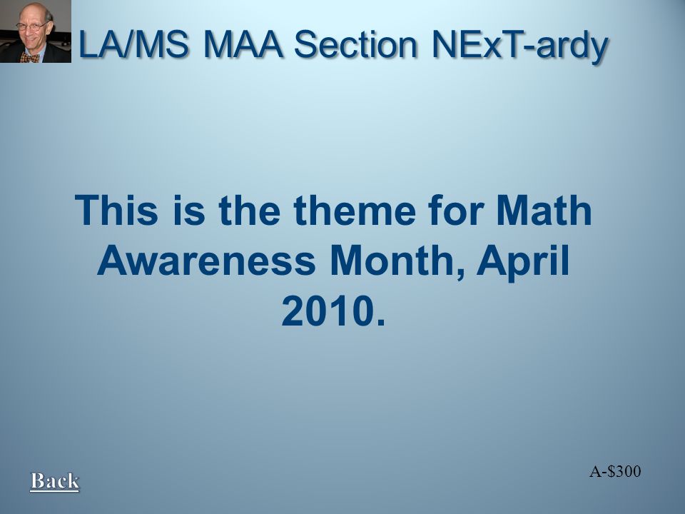 LA/MS MAA Section NExT-ardy These were created to provide MAA members who share common mathematical interests with opportunities to organize and interact professionally.