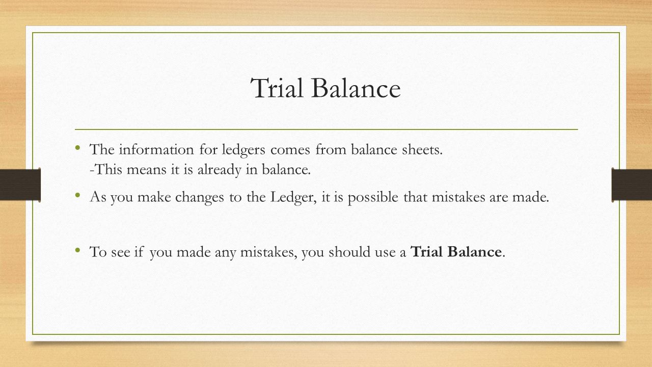 trial balance the information for ledgers comes from balance sheets