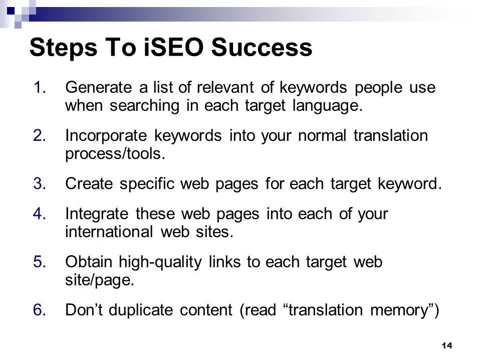 14 1.Generate a list of relevant of keywords people use when searching in each target language.