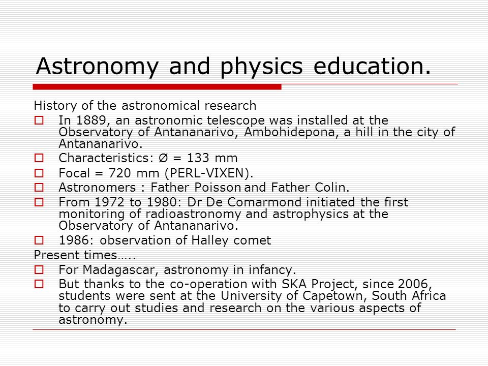 Astronomy and physics education.