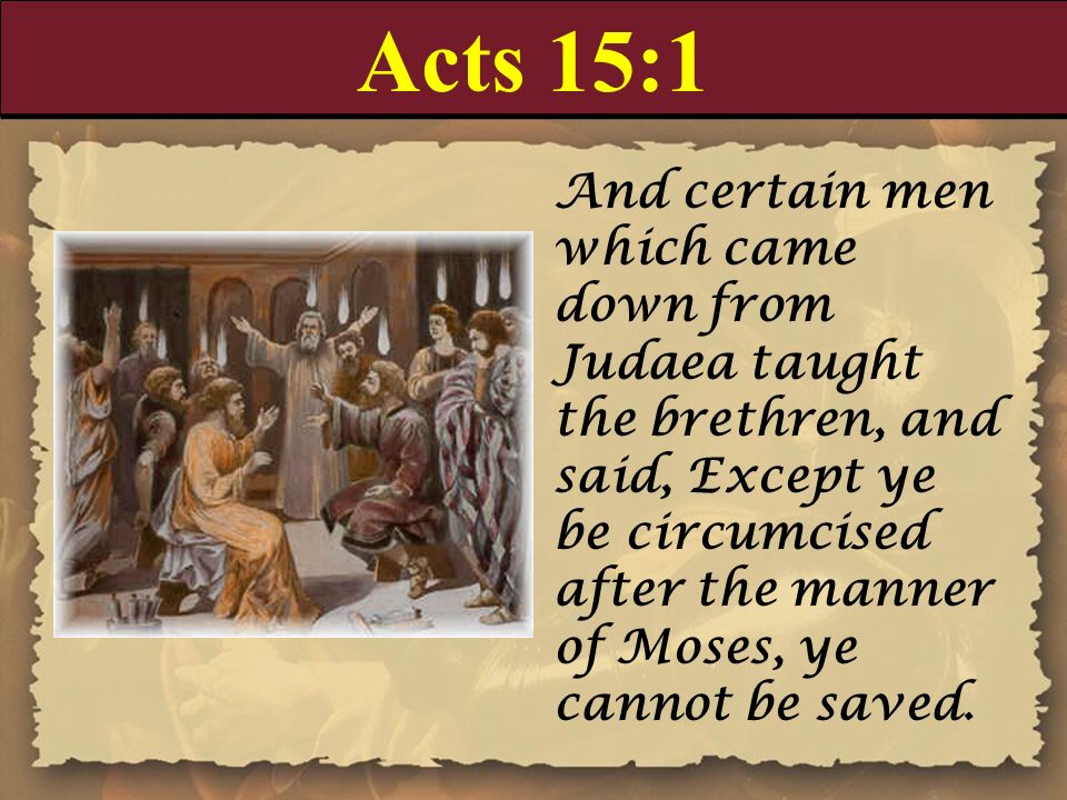 Book of Acts Chapter 15 Theme: The Council at Jerusalem. - ppt download