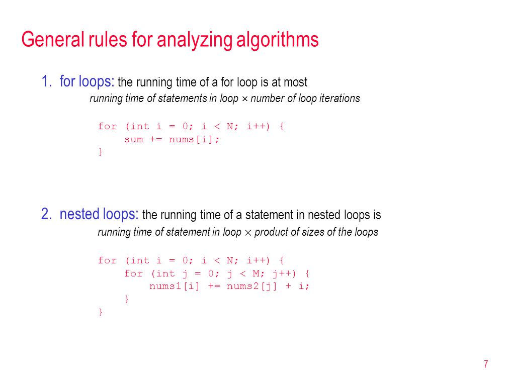 7 General rules for analyzing algorithms 1.