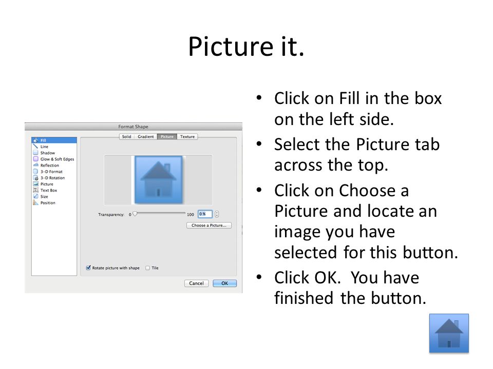 Picture it. Click on Fill in the box on the left side.