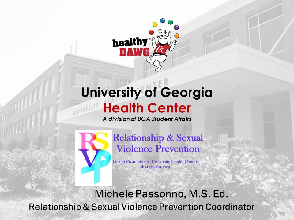 University of Georgia Health Center A division of UGA Student Affairs Michele Passonno, M.S.