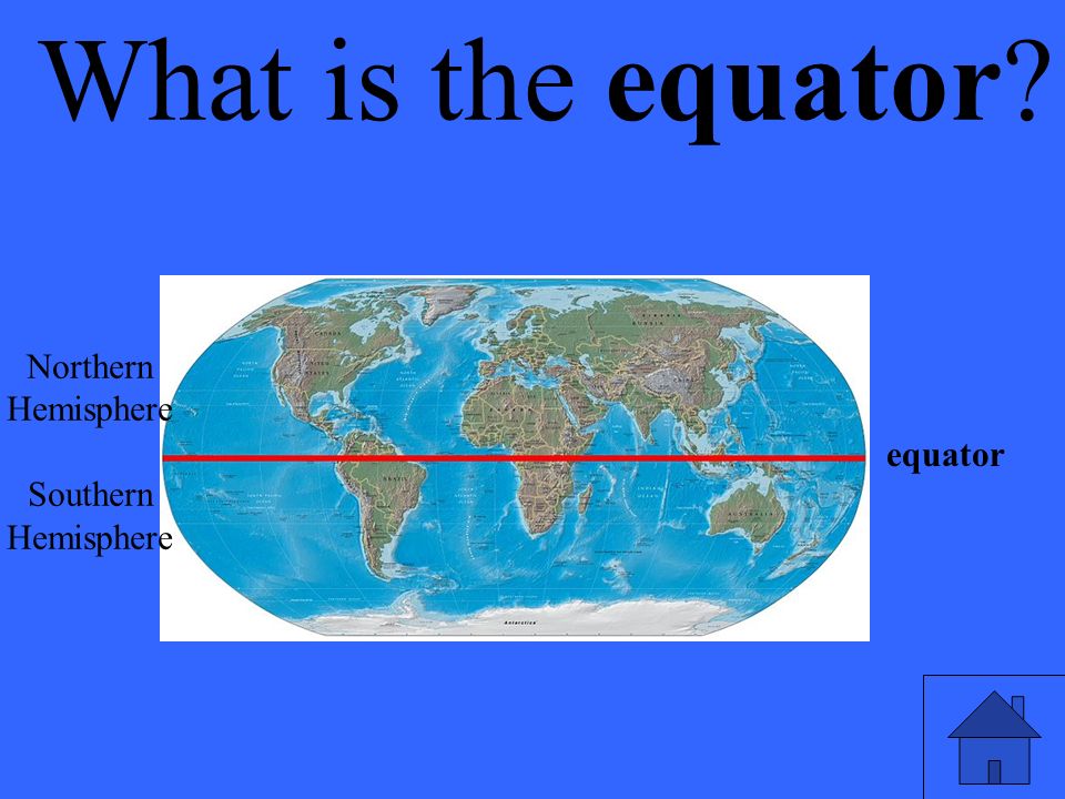 What is the equator Northern Hemisphere Southern Hemisphere equator