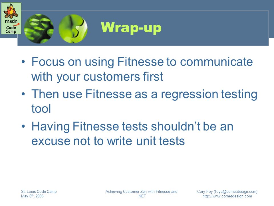 Achieving Customer Zen with Fitnesse and.NET Cory Foy   St.