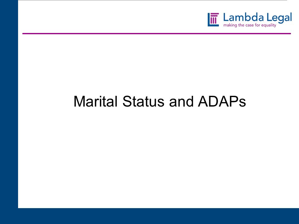 9 Marital Status and ADAPs