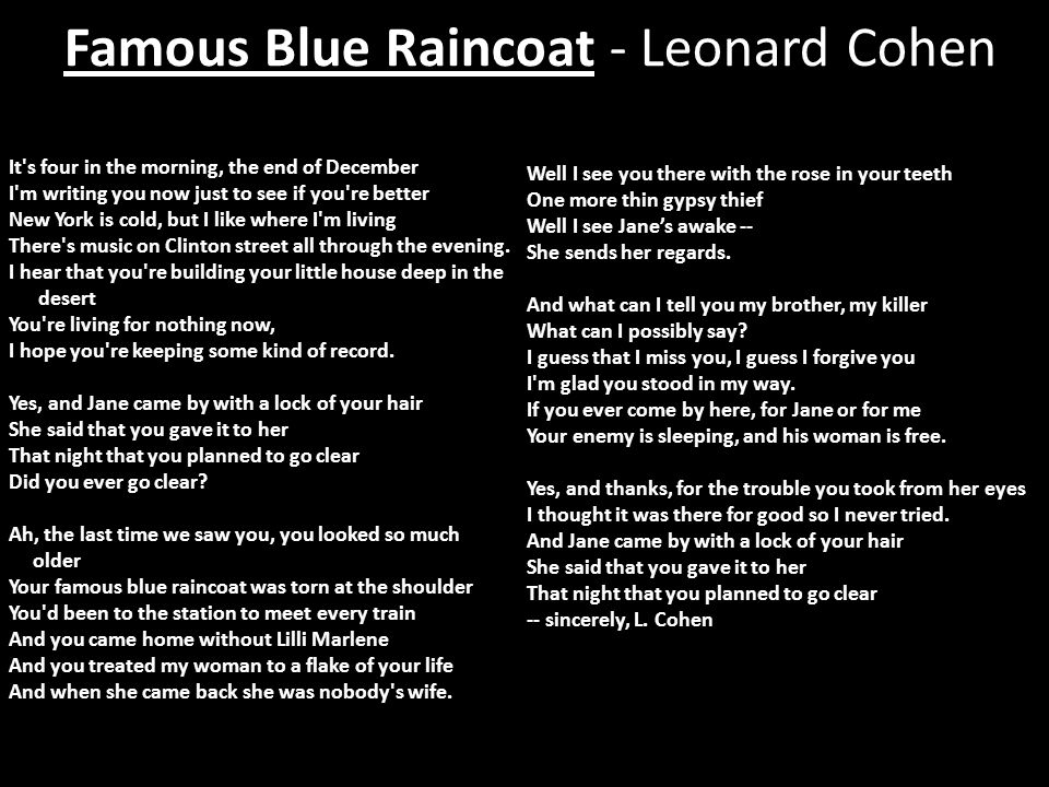 Famous Blue Raincoat by Leonard Cohen. Starter Write a few words about a  time you felt your brother or sister let you down. Famous Blue Raincoat by  Leonard. - ppt download