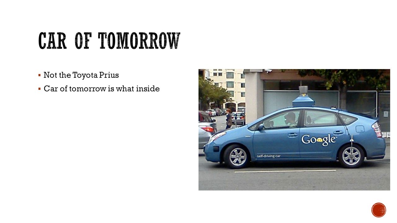  Not the Toyota Prius  Car of tomorrow is what inside