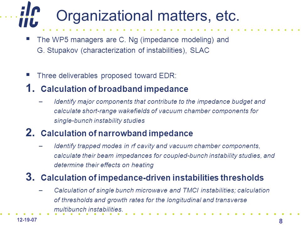 Organizational matters, etc.  The WP5 managers are C.