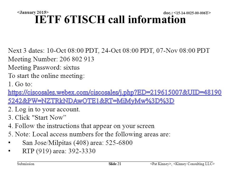 doc.: Submission, Slide 21 IETF 6TISCH call information