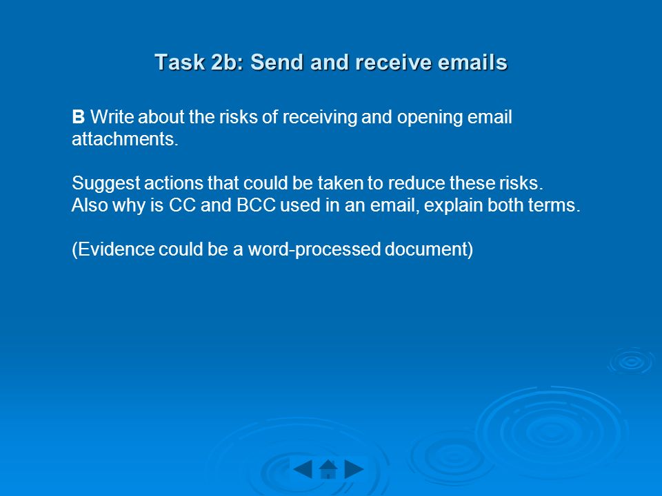 Task 2b: Send and receive  s B Write about the risks of receiving and opening  attachments.